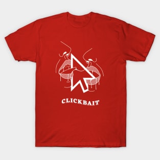 Clickbait T-Shirt